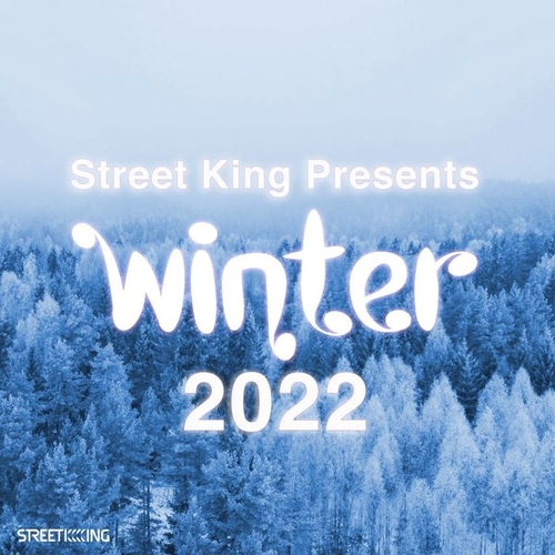 VA - Street King Presents Winter 2022 [KSD457]
